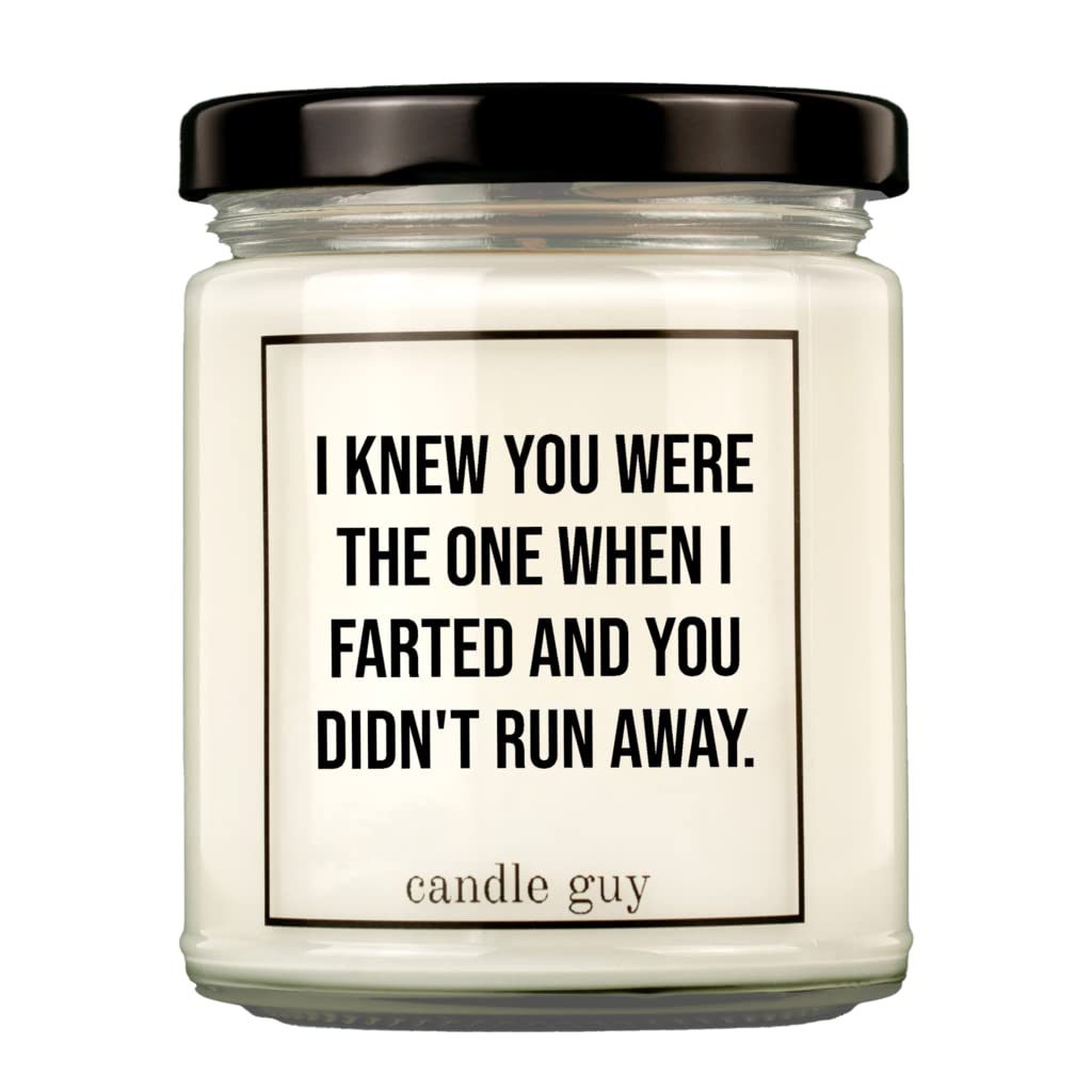 candle guy Duftkerze | I knew you were the one when I farted and you didn't run away. | Handgemacht aus 100% Sojawachs | 70 Stunden Brenndauer