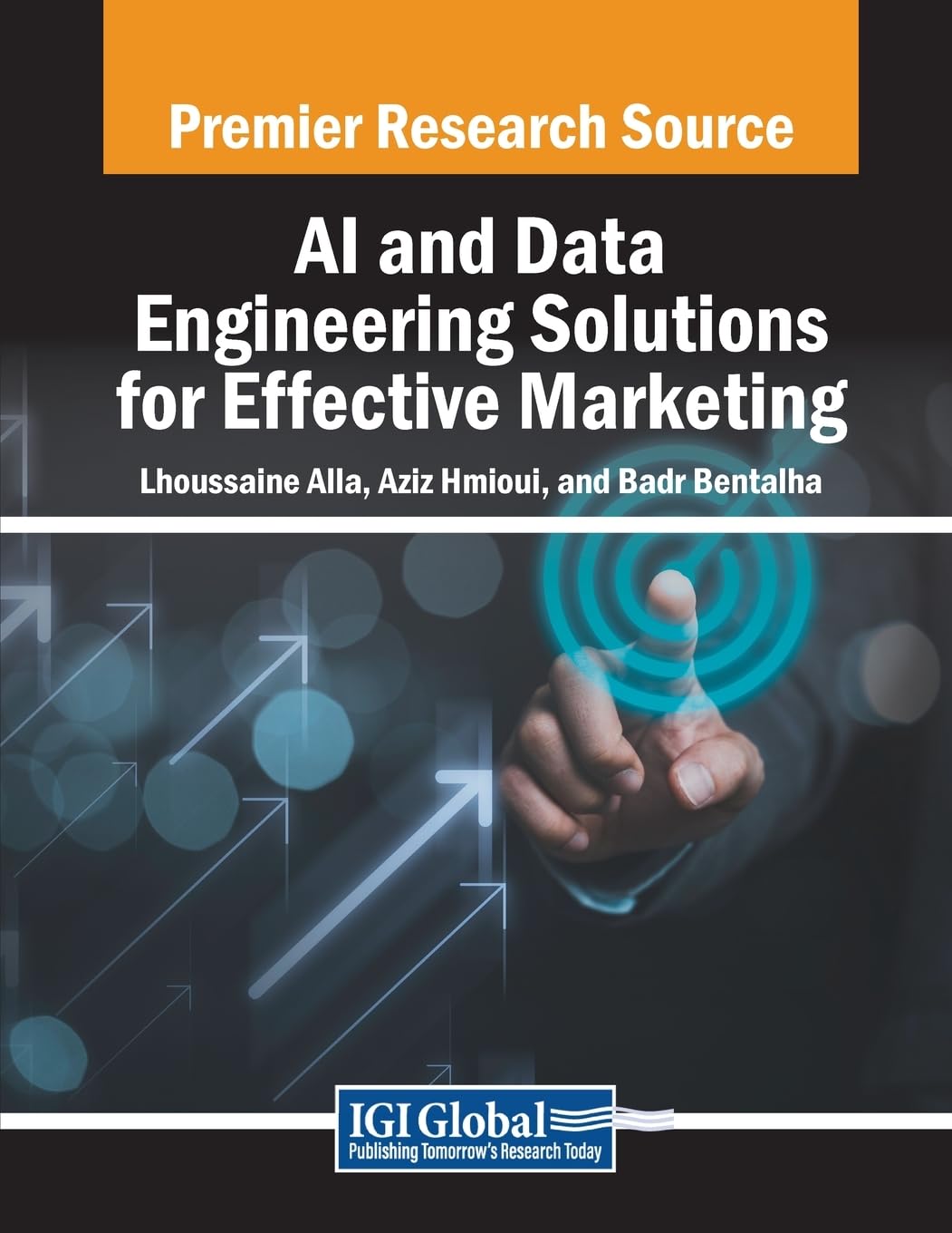 AI and Data Engineering Solutions for Effective Marketing (Advances in Marketing, Customer Relationship Management, and E-Services)