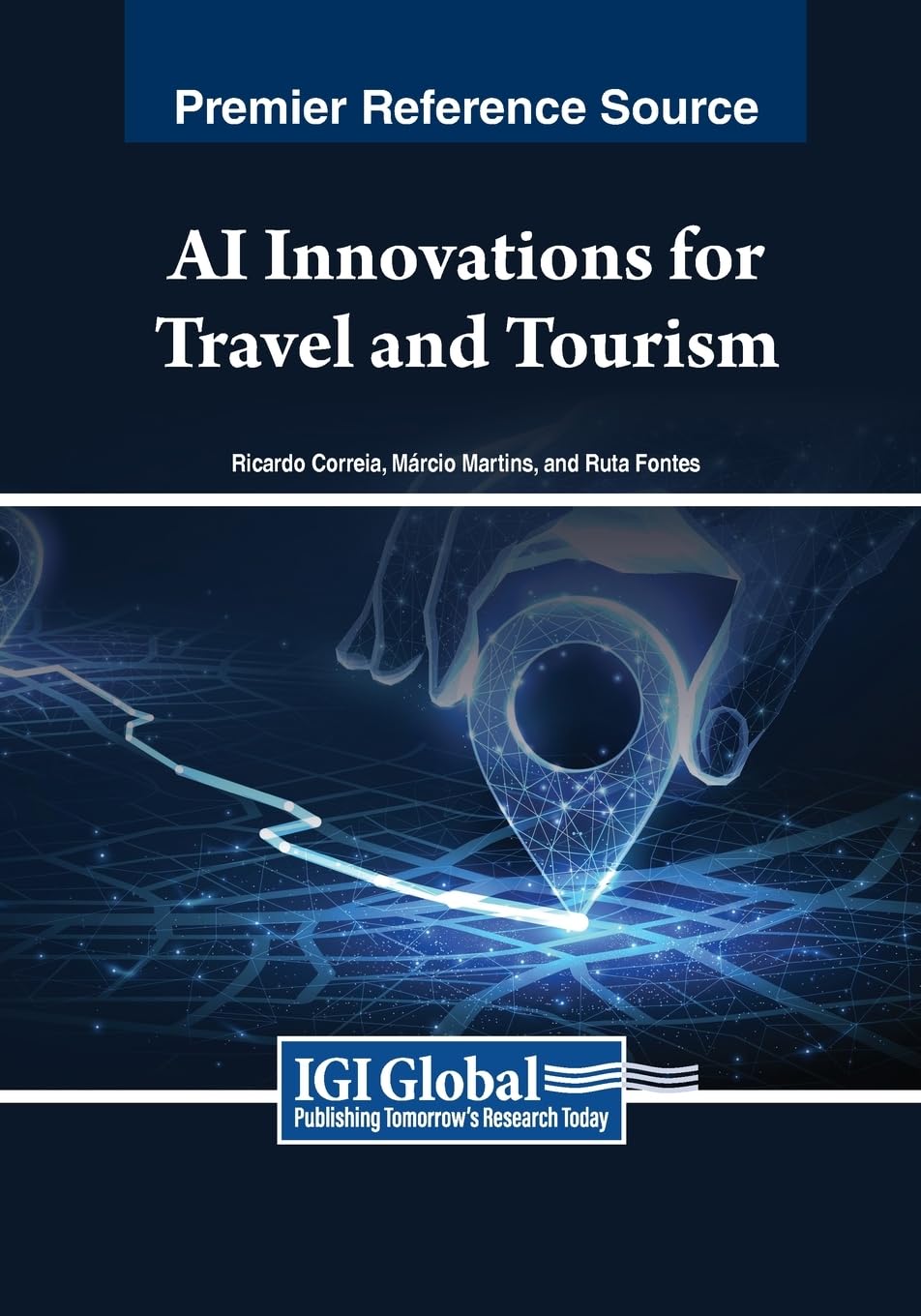 AI Innovations for Travel and Tourism (Advances in Hospitality, Tourism, and the Services Industry)