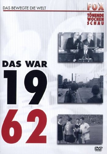 Fox tönende Wochenschau - Das war 1962