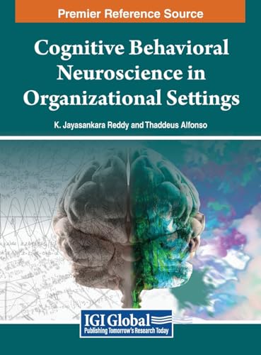 Cognitive Behavioral Neuroscience in Organizational Settings