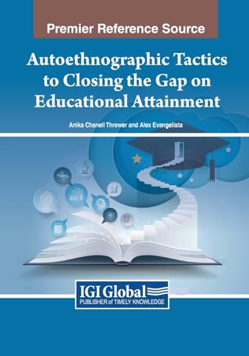 Autoethnographic Tactics to Closing the Gap on Educational Attainment