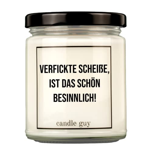 candle guy Duftkerze | Verfickte Scheiße, ist das schön besinnlich! | Handgemacht aus 100% Sojawachs | 70 Stunden Brenndauer