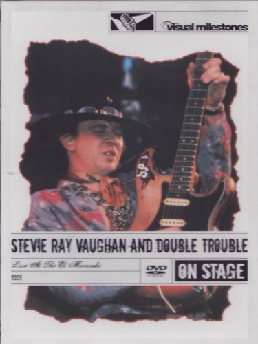 Stevie Ray Vaughan & Double Trouble - Live at the El Mocambo