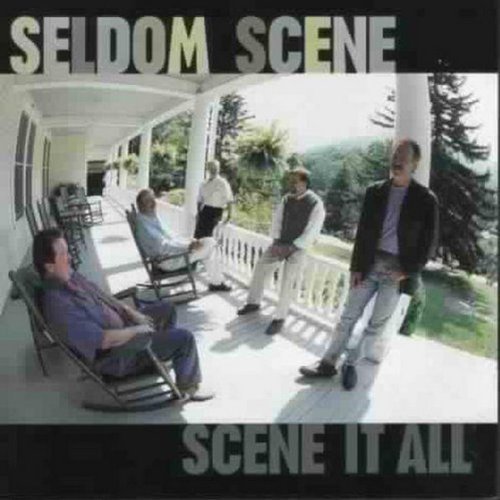 Scene It All by Seldom Scene (2000) Audio CD