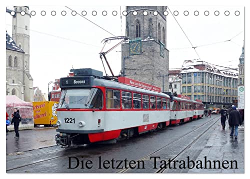 Die letzten Tatrabahnen (Tischkalender 2025 DIN A5 quer), CALVENDO Monatskalender