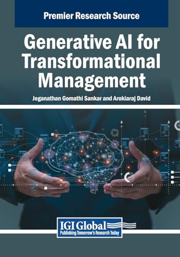 Generative AI for Transformational Management (Advances in Logistics, Operations, and Management Science)