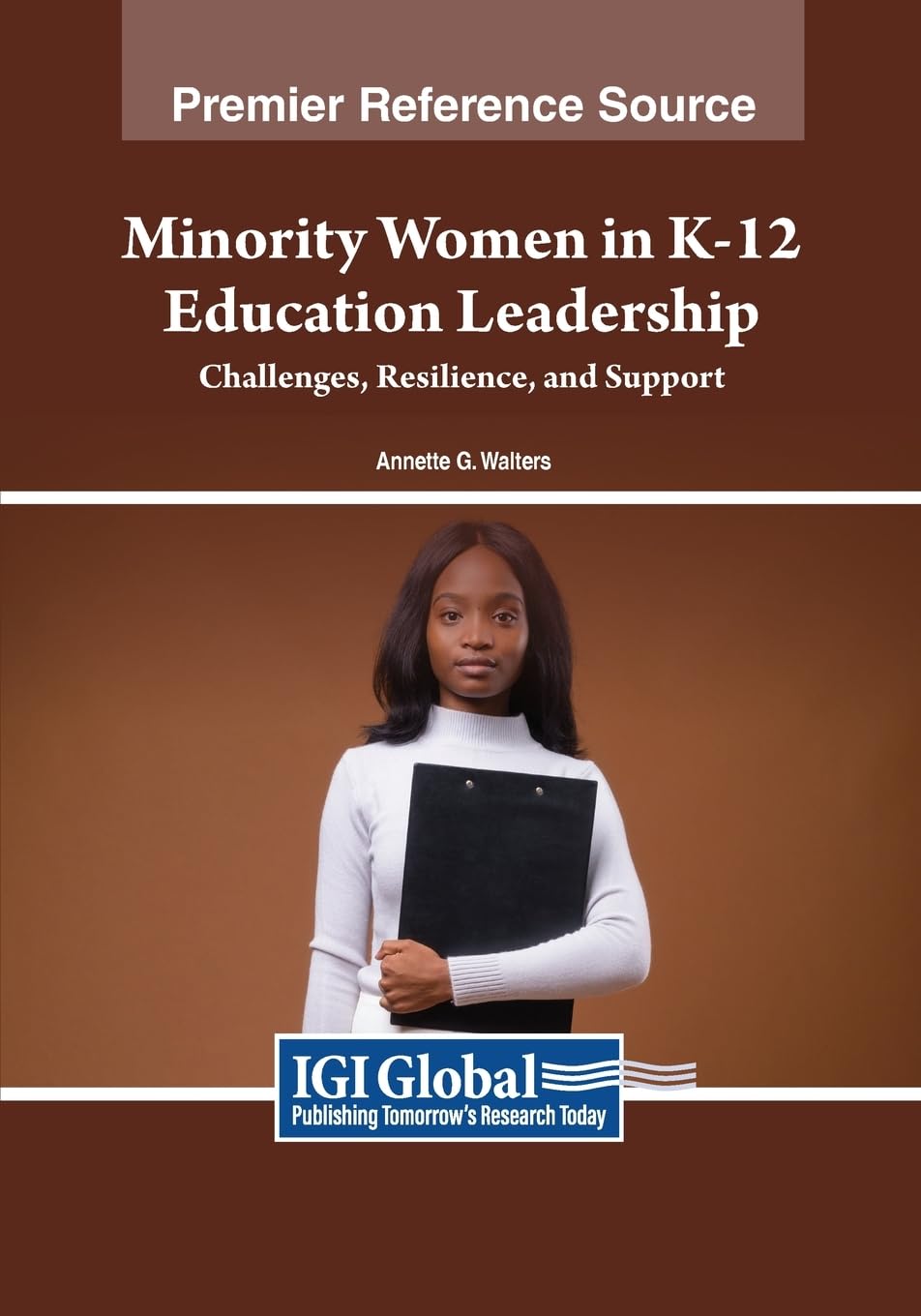 Minority Women in K-12 Education Leadership: Challenges, Resilience, and Support