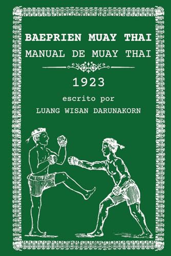 Baeprien Muay Thai: Manual de Muay Thai 1923