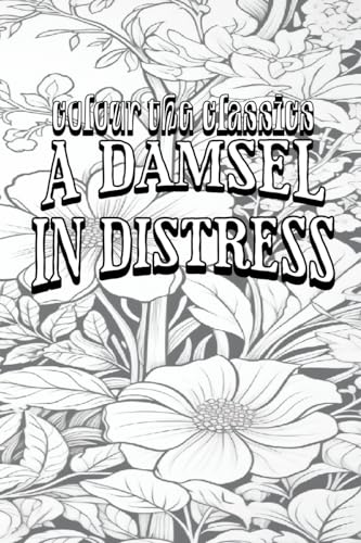 A Damsel in Distress