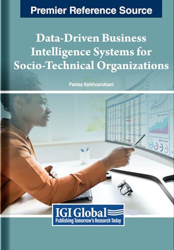 Data-Driven Business Intelligence Systems for Socio-Technical Organizations