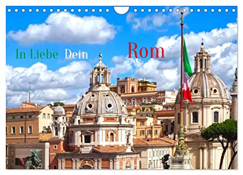 In Liebe Dein Rom (Wandkalender 2025 DIN A4 quer), CALVENDO Monatskalender