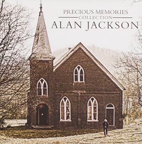 Alan Jackson - Precious Memories Collection