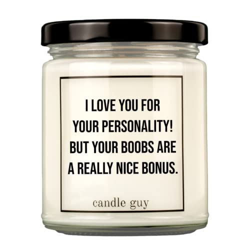 candle guy Duftkerze | I love you for your personality! But your boobs are a really nice bonus. | Handgemacht aus 100% Sojawachs | 70 Stunden Brenndauer