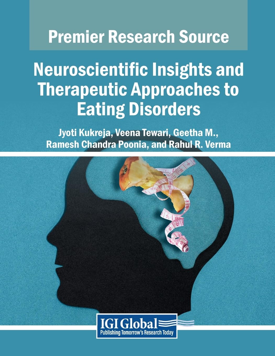 Neuroscientific Insights and Therapeutic Approaches to Eating Disorders (Advances in Medical Diagnosis, Treatment, and Care)