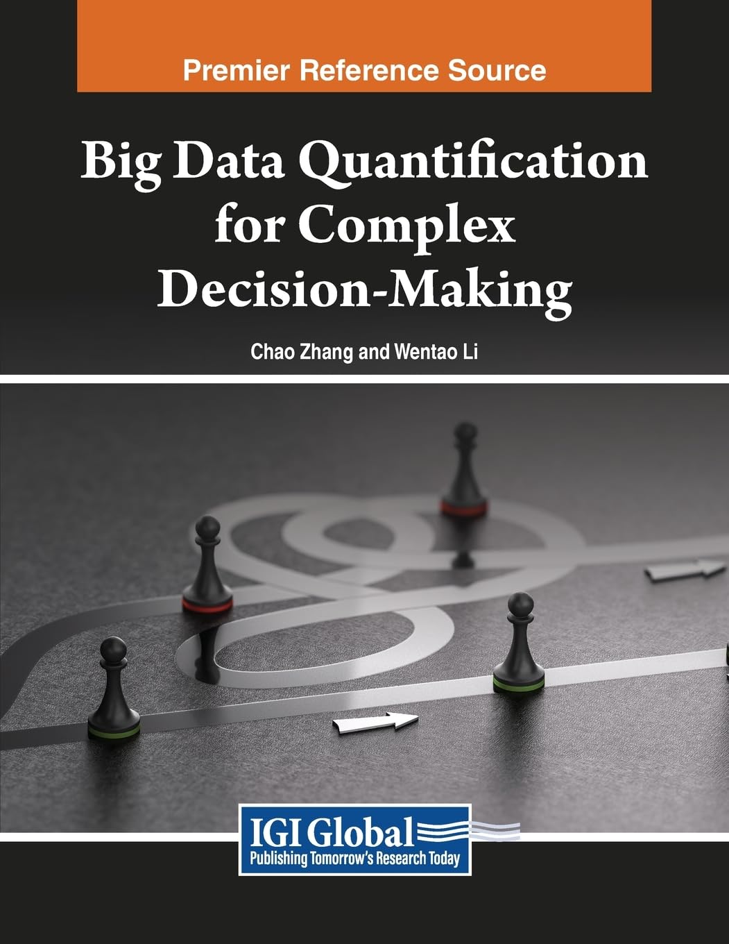 Big Data Quantification for Complex Decision-Making (Advances in Systems Analysis, Software Engineering, and High Performance Computing)