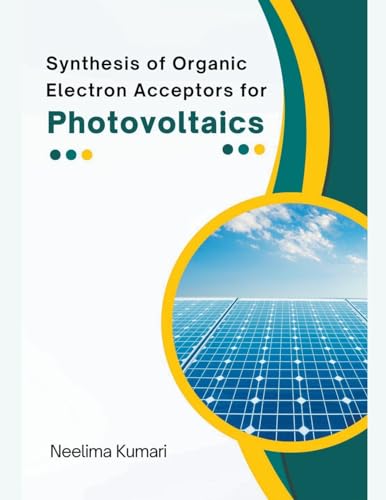 Synthesis of Organic Electron Acceptors for Photovoltaics