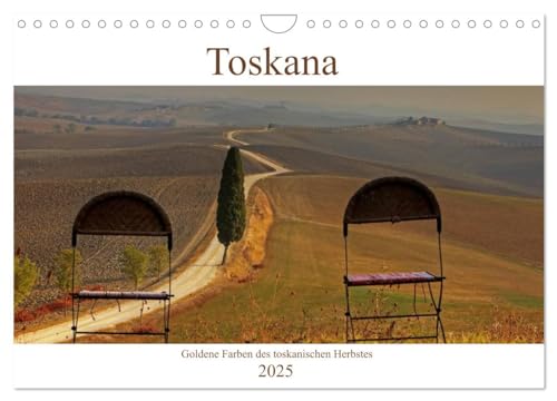 Toskana - Goldene Farben des toskanischen Herbstes (Wandkalender 2025 DIN A4 quer), CALVENDO Monatskalender