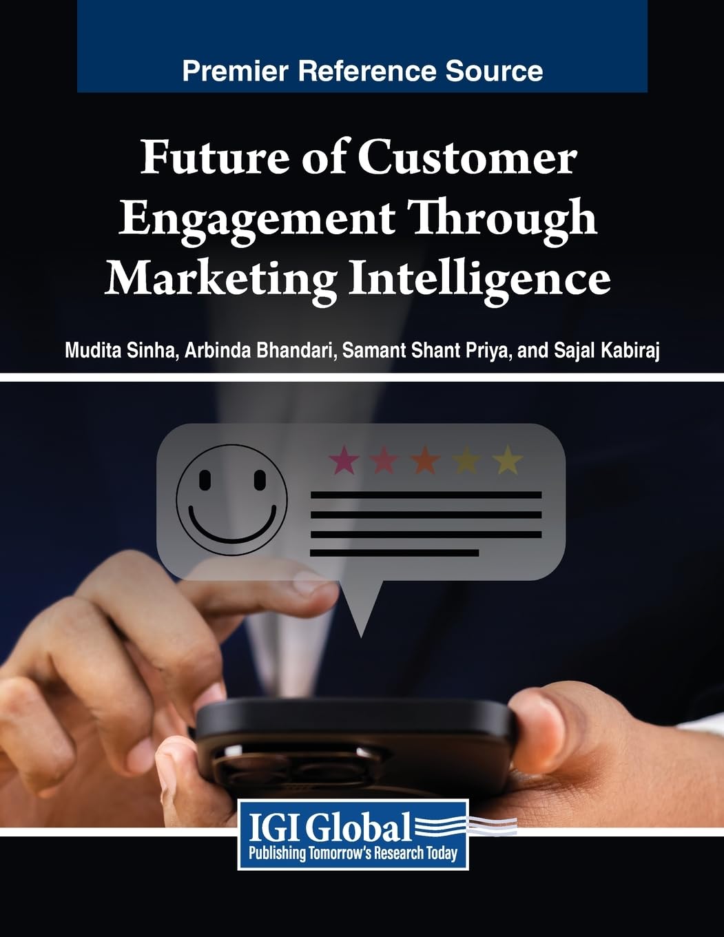 Future of Customer Engagement Through Marketing Intelligence (Advances in Marketing, Customer Relationship Management, and E-Services)