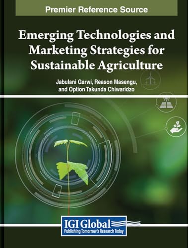 Emerging Technologies and Marketing Strategies for Sustainable Agriculture