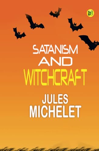 Satanism and Witchcraft