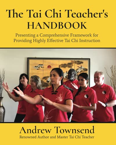 The Tai Chi Teacher's Handbook