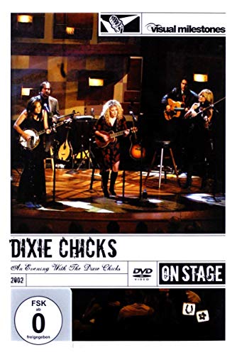 Dixie Chicks - An Evening With the Dixie Chicks (On Stage/ Big)