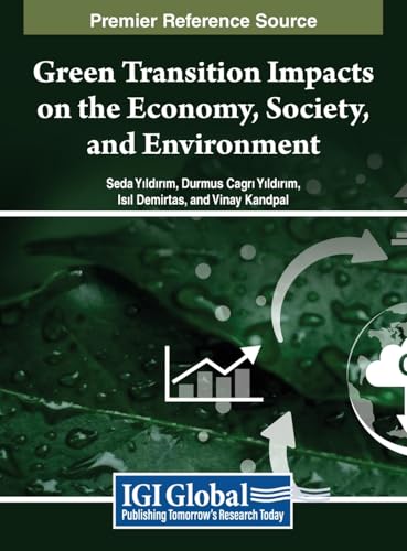 Green Transition Impacts on the Economy, Society, and Environment