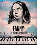 Fanny - The Other Mendelssohn (Ltd. DVD+BR)