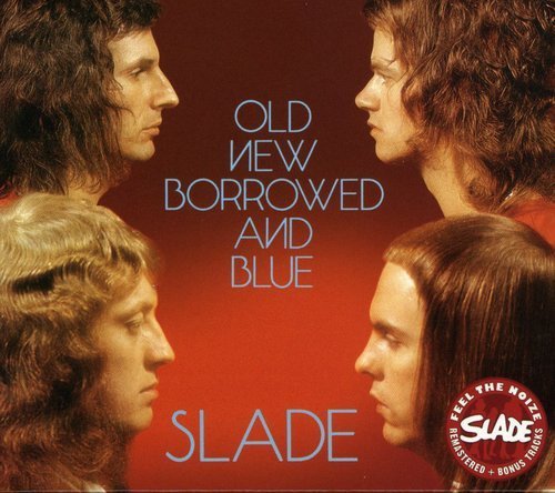 Old New Borrowed & Blue by Slade