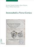 Incunaboli a Nova Gorica U Inkunabule V Novi Gorici