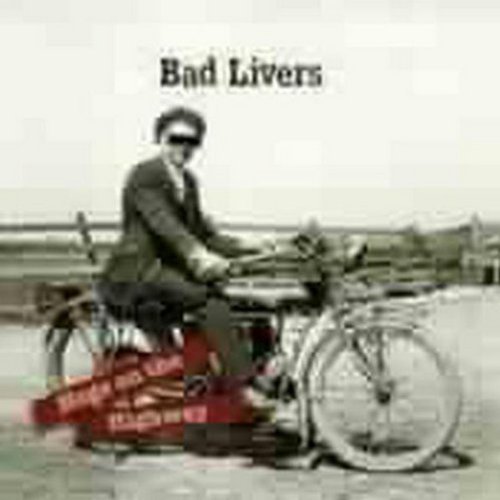 Hogs on the Highway by Bad Livers (1997) Audio CD