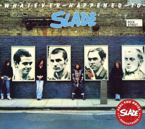 Whatever Happened to Slade by Slade Extra tracks, Import edition (2007) Audio CD