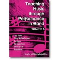 TEACHING MUSIC THROUGH PERFORMANCE IN BAND 6