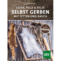 Leder, Felle & Pelze selbst gerben