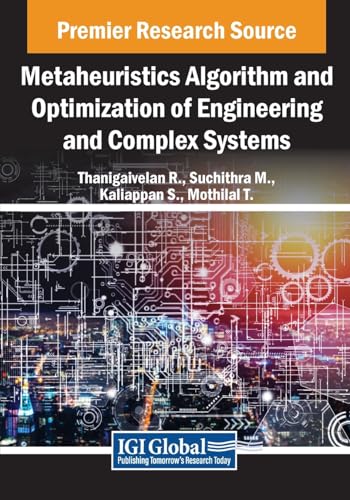 Metaheuristics Algorithm and Optimization of Engineering and Complex Systems