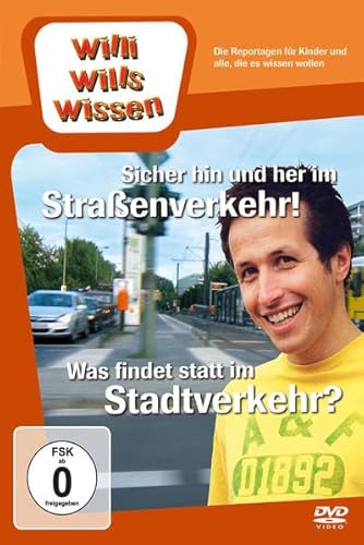 Willi wills wissen - Sicher hin und her im Straßenverkehr! / Was findet statt im Stadtverkehr?