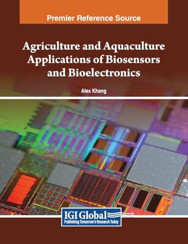 Agriculture and Aquaculture Applications of Biosensors and Bioelectronics