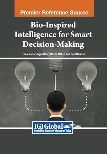 Bio-Inspired Intelligence for Smart Decision-Making (Advances in Computational Intelligence and Robotics)